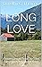 Long Love by Dorothy G. Thomas