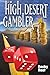 High Desert Gambler by Rocky Reef by Rocky Reef