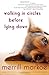 Walking in Circles Before Lying Down by Markoe, Merrill. (Villard,2007) [Paperback]