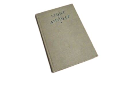 Antique Rare Light in August by William Faulkner (1932) 3rd Printing Hardcover Novel [Hardcover] William Faulkner