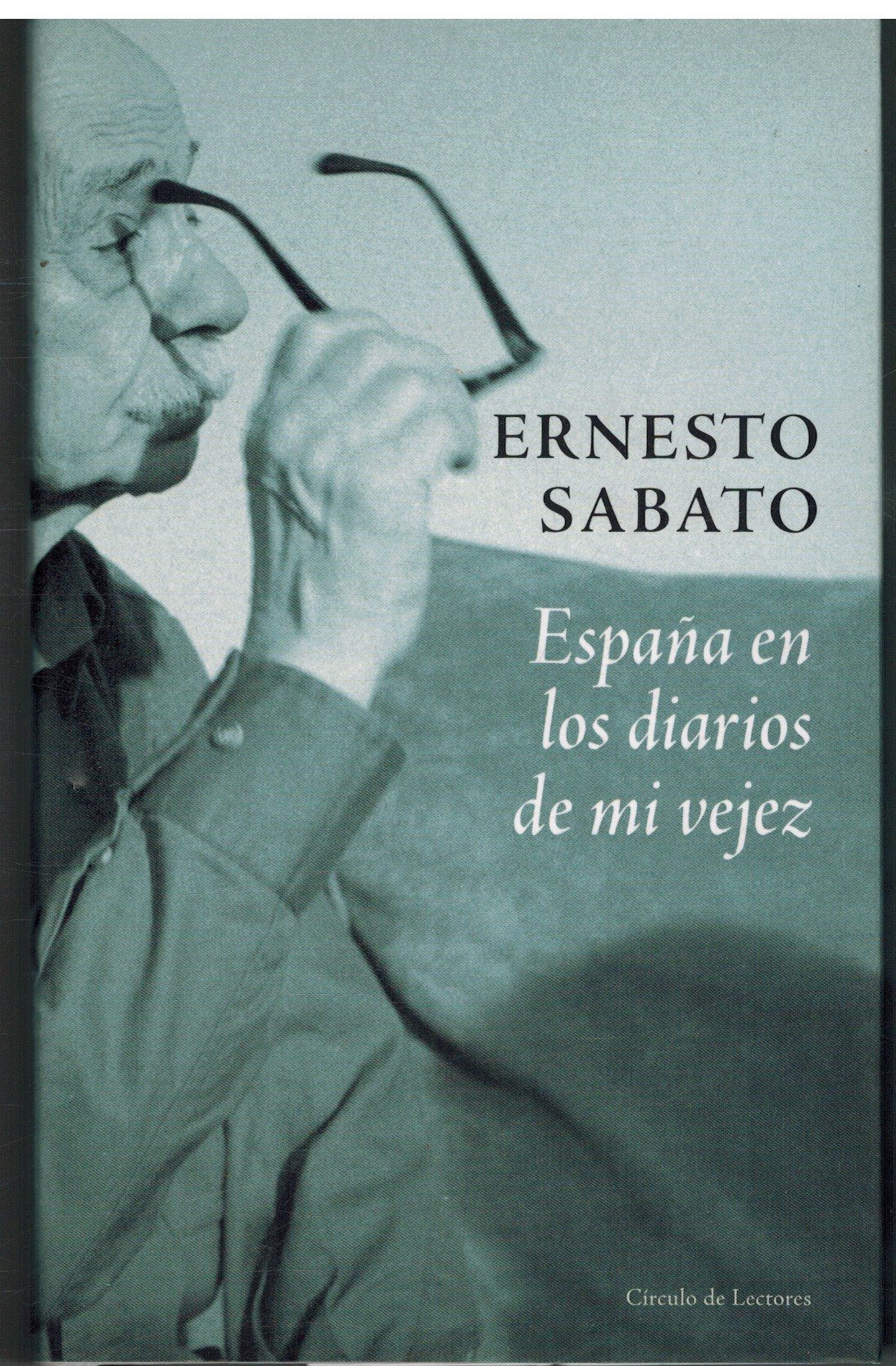 Portada de España en los diarios de mi vejez, de Ernesto Sabato