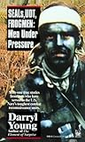 By Darryl Young - Seals, UDT, Frogmen: Men Under Pressure (1994-07-17) [Mass Market Paperback]