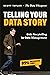 Telling Your Data Story: Data Storytelling for Data Management