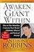 Awaken the Giant Within: How to Take Immediate Control of Your Mental, Emotional, Physical, & Financial Destiny by Anthony Robbins, Robbins, Frederick L. CoVan (Foreword by)