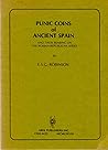 Punic coins of ancient Spain: And their bearing on the Roman republican series