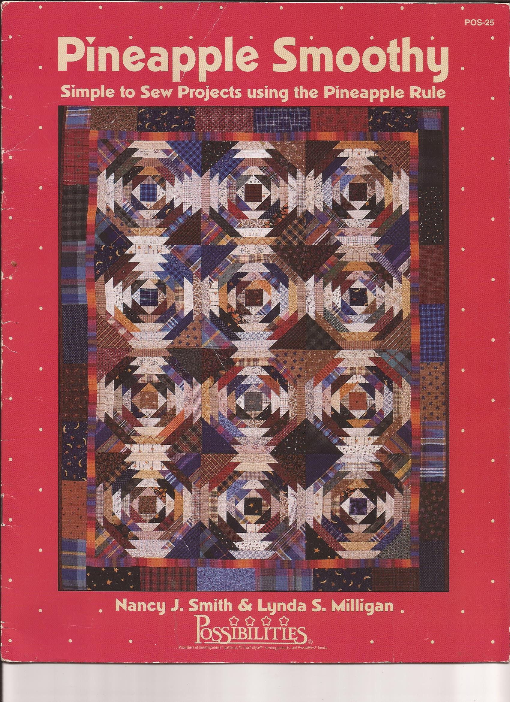 Pineapple Smoothy: Simple to Sew Projects Using the Pineapple Rule (Paperback)