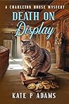 Book cover for Death on Display (The Charleton House Mysteries Book 10)