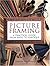 Picture Framing: A Practical Guide from Basic to Baroque by Desmond Mac Namara (1-Apr-2002) Paperback
