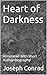 Heart of Darkness: Annotated With Short Author Biography