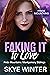 Faking It To Love