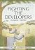 Fighting the Developers