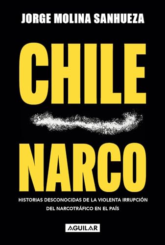 Chile Narco (Spanish Edition)
