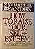 How to Raise Your Self Esteem