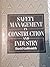 Safety Management in Construction and Industry by David Goldsmith