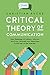 Critical Theory of Communication: New Readings of Lukacs, Adorno, Marcuse, Honneth and Habermas in the Age of the Internet (Critical Digital and Social Media Studies) by Christian Fuchs (2016-10-10)
