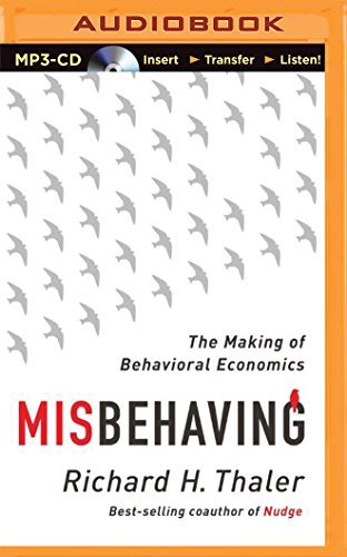 Misbehaving: The Making of Behavioral Economics (MP3 CD)