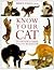 Know Your Cat - An Owner's Guide To Cat Behavior