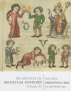 Readings in Medieval History-Volume 2 (4th, 11) by Geary, Patrick J [Paperback (2010)]