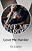Love Me Harder by Cc Lopez