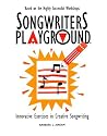 Songwriters Playground: Innovative Exercises in Creative Songwriting by Barbara L. Jordan (2008-09-23) Songwriters Playground: Innovative Exercises in Creative Songwriting by Barbara L. Jordan (2008-09-23)