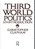 Third World Politics: An Introduction by Christopher Clapham (1985-01-24)