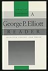 A George P. Elliott Reader: Selected Poetry and Prose (Bread Loaf Series of Contemporary Writers)