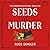 Seeds of Murder (The Gardener Mysteries #1)