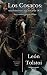 Los cosacos: una historia caucásica de 1852 (Spanish Edition)