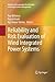 Reliability and Risk Evaluation of Wind Integrated Power Systems (Reliable and Sustainable Electric Power and Energy Systems Management) (2015-04-11)