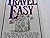 Travel Easy: The Practical Guide for People over Fifty