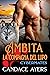 Ambita – La compagna del lupo (Cybermate Vol. 6) (Italian Edition)