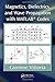 Magnetics, Dielectrics, and Wave Propagation with MATLAB?? Codes by Carmine Vittoria (2010-09-03)
