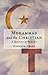 Muhammad and the Christian: A Question of Response by Kenneth Cragg (1999-02-04)