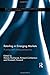 Retailing in Emerging Markets: A policy and strategy perspective (Routledge Studies in International Business and the World Economy) (2014-10-09)