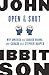 Open and Shut: Why America Has Barack Obama, and Canada Has Stephen Harper by John Ibbitson (27-Apr-2009) Paperback