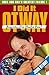 I Did it Otway: Rock and Roll's Greatest Failure by John Otway (2010) Hardcover