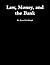Law, Money, and the Bank by Ryan McCullough