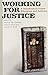 Working for Justice: A Handbook of Prison Education and Activism (2013-05-22)