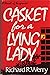 Casket for a lying lady: A novel of suspense