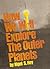 How We Will Explore the Outer Planets