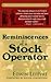 Reminiscences of a Stock Operator (Wiley Investment Classics) Revised edition
