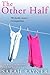 The Other Half (Bello) by Sarah Rayner (2013-02-14)