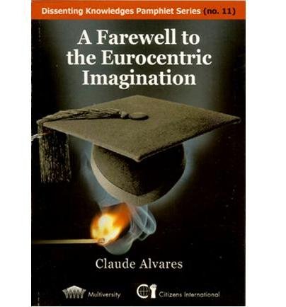 A Farewell To the Eurocentric Imagination (Paperback)