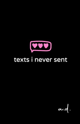 texts i never sent (Kindle Edition)