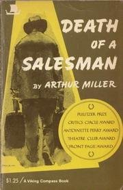 Death of a Salesman Certain Private Conversations in Two Acts and a Requiem