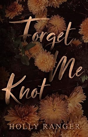 Forget Me Knot (Billionaires of Lockwood #1)