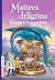 Maîtres des dragons, Tome 1...