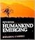 Humankind Emerging