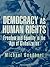 Democracy as Human Rights: ...