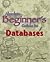 Absolute Beginner's Guide to Databases